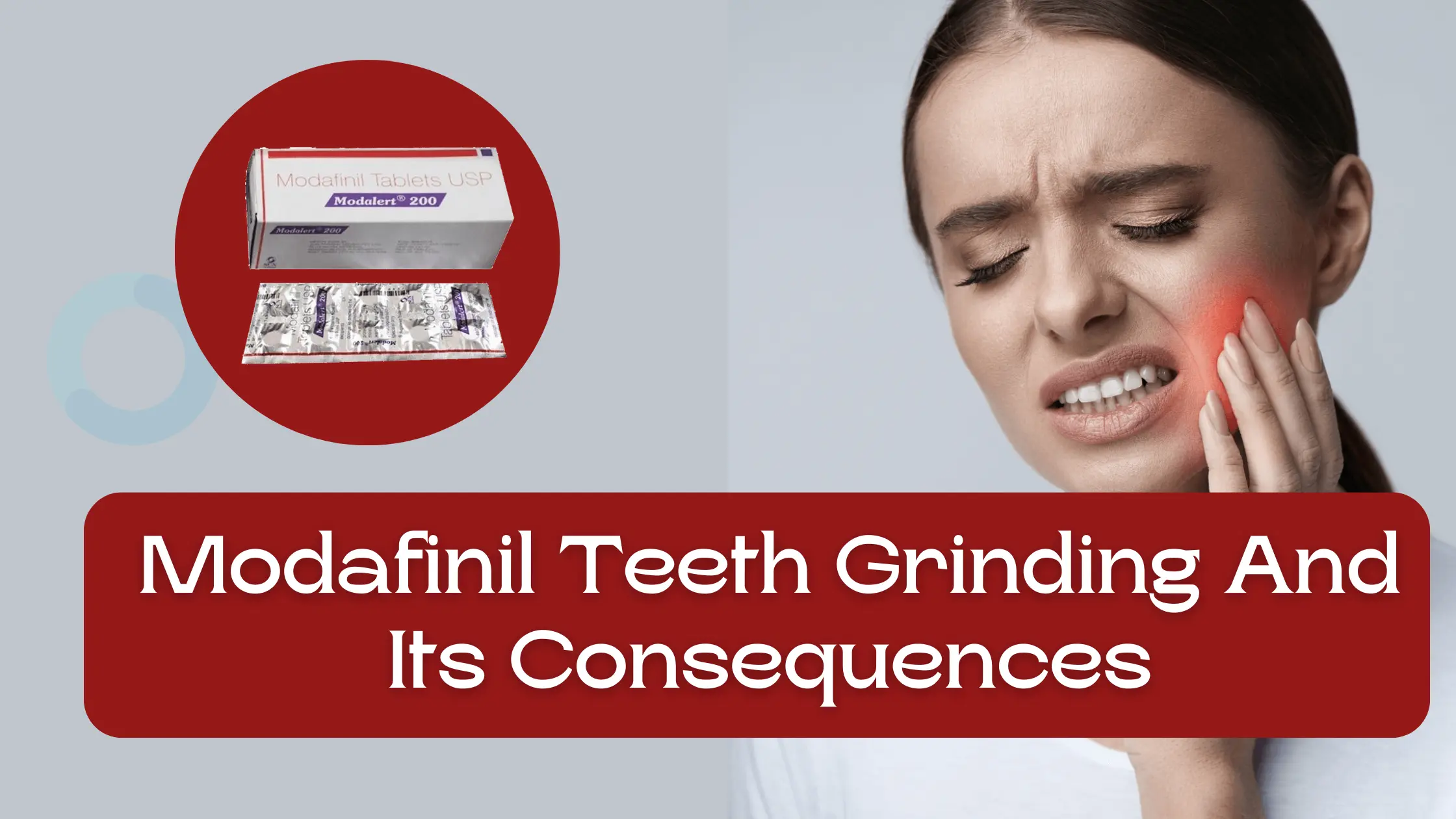 Modafinil Teeth Grinding Its Consequences